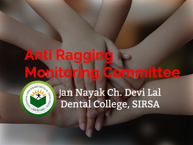 Anti Ragging Montioring Committee JCD Dental College, SIRSA